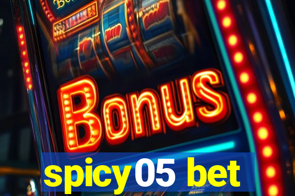 spicy05 bet